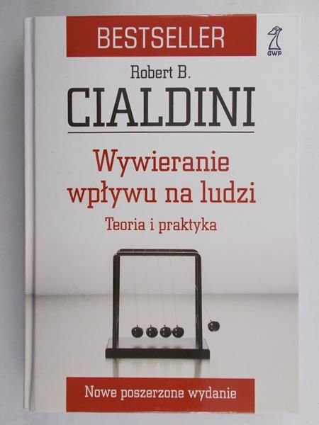 Cialdini Robert B. - Wywieranie wpływu na ludzi