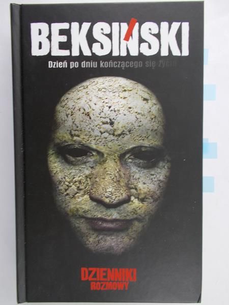 Zdzisław Beksiński - Beksiński. Dzień po dniu kończącego się życia