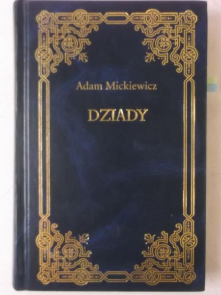 Mickiewicz Adam - Dziady