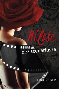 Reber Tina - Miłość bez scenariusza