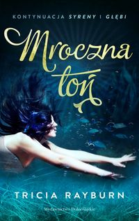Rayburn Tricia - Mroczna toń Syreny 3