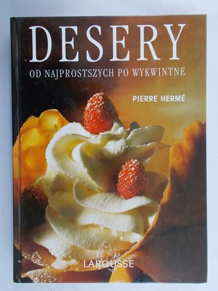 Herme Pierre - Desery. Od najprostszych po wykwintne