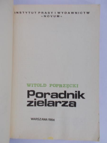Poprzęcki Witold - Poradnik zielarza