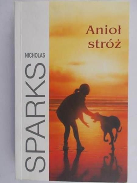 Sparks Nicholas - Anioł stróż