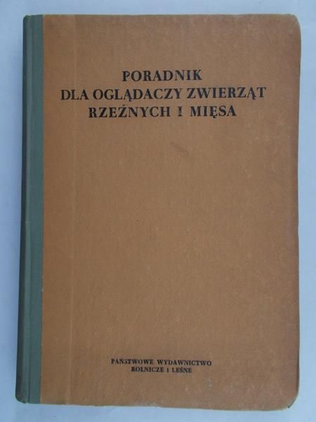 Kocot M. (red.)- Poradnik dla oglądaczy zwierząt rzeźniczych i mięsa