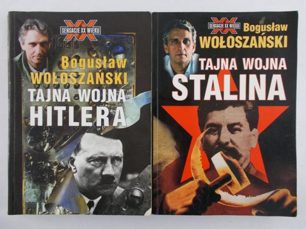 Wołoszański Bogusław - Tajna wojna Stalina/Tajna wojna Hitlera