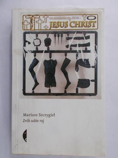 Szczygieł Mariusz - Zrób sobie raj