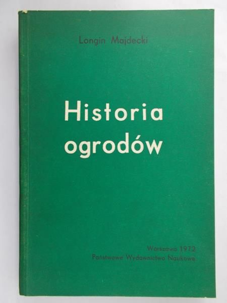 Majdecki Longin - Historia ogrodów