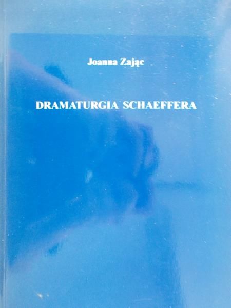 Zając Joanna  - Dramaturgia Schaeffera