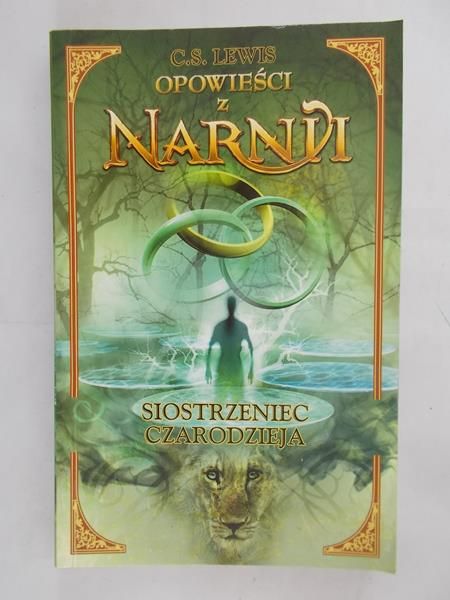 Lewis C. S. - Opowieści z Narnii. Siostrzeniec czarodzieja