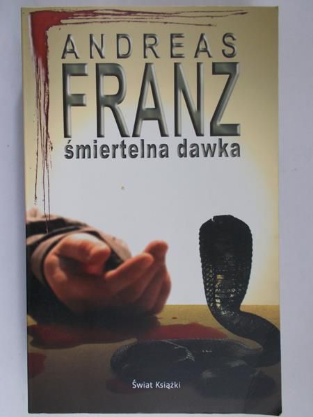 Franz Andreas - Śmiertelna dawka