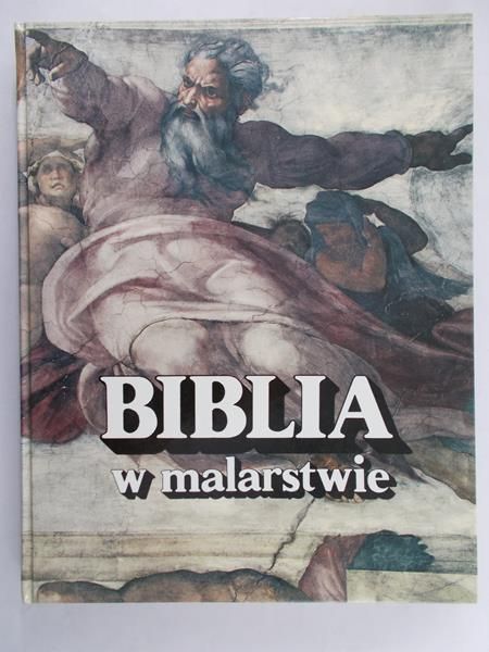 Piekarski Edward (red.) - Biblia w malarstwie