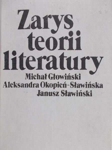 Głowiński Michał - Zarys teorii literatury