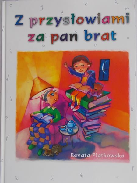 Piątkowska Renata - Z przysłowiami za pan brat, Nowa