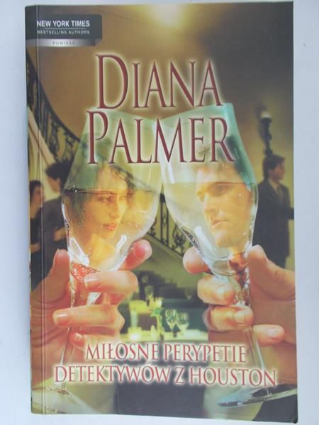 Palmer Diana - Miłosne peryprtie detektywów z Houston
