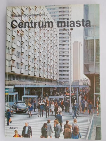 Nowakowski Maciej - Centrum miasta