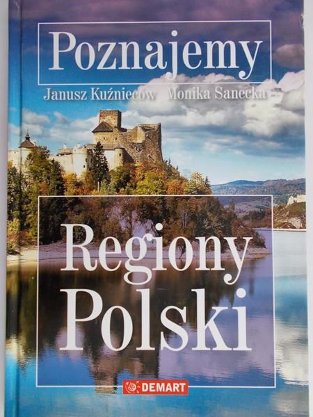 Kuźnieców Janusz - Poznajemy Regiony Polski