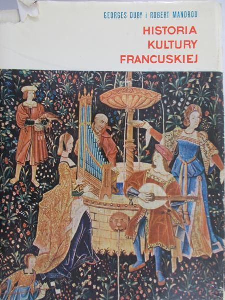 Duby Georges - Historia kultury francuskiej