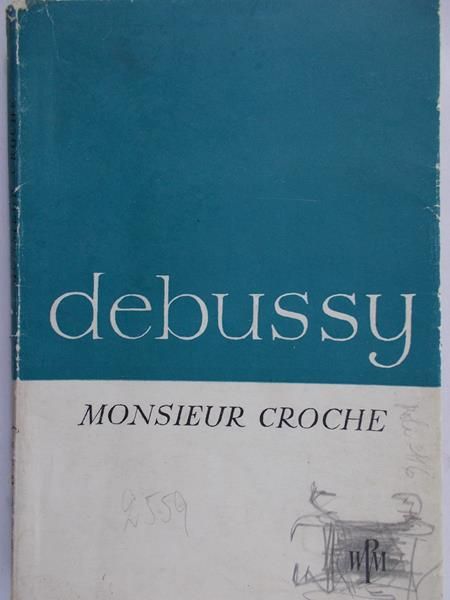 Debussy Claude - Monsieur Croche