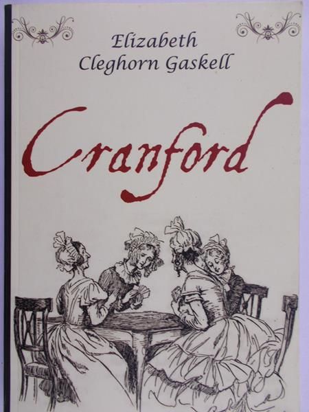 Gaskell Elizabeth Cleghorn - Cranford