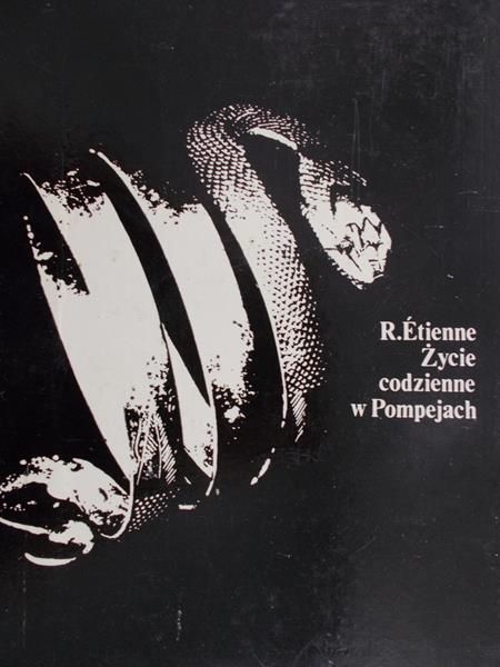 Etienne R. - Życie codzienne w Pompejach