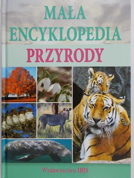 Weber Sylwia (red.) -  Mała encyklopedia przyrodnicza