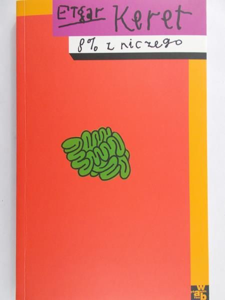 Keret Etgar - 8 % z niczego