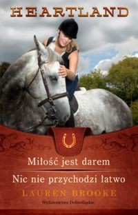 Brooke Lauren - Heartland 15-16 Miłość jest darem / Nic nie przychodzi łatwo