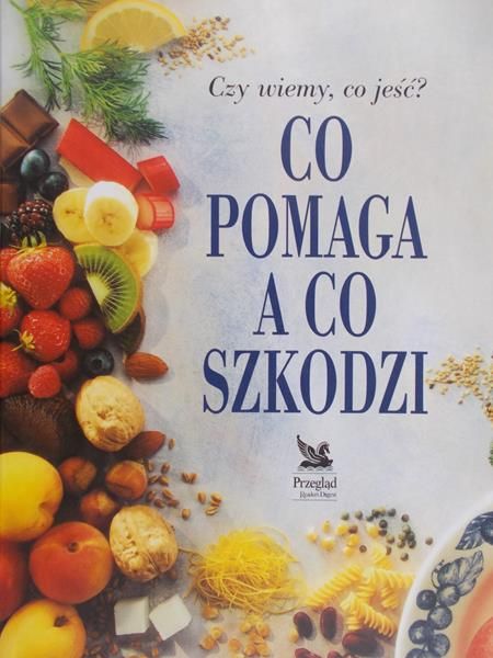 Czy wiemy, co jeść? Co pomaga a co szkodzi, Nowa