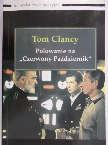 Tom Clancy - Polowanie na "Czerwony Październik"
