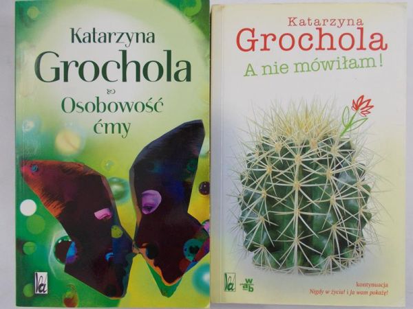 Grochola Katarzyna - Osobowość ćmy/ A nie mówiłam