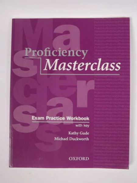 Gude Kathy, Duckworth Michael - Proficiency Masterclass. Exam Practice Workbook