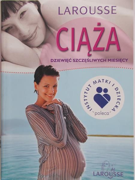 Jackowska Anna (red) - Ciąża dziewięć szczęśliwych miesięcy