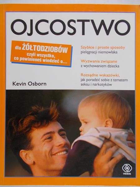 Osborn Kevin - Ojcostwo dla żółtodziobów