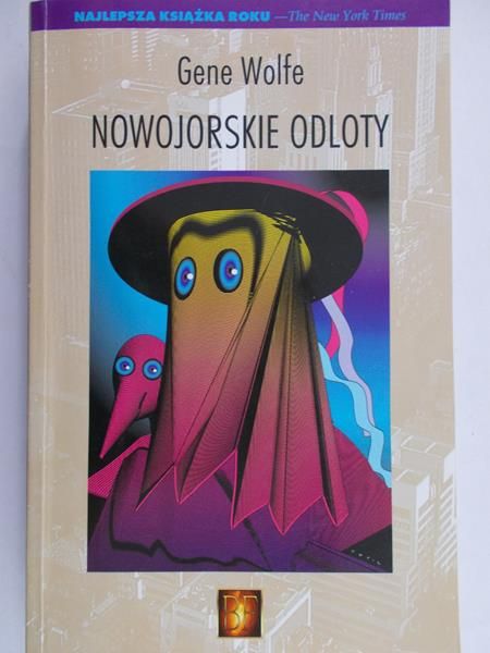Wolfe Gene - Nowojorskie odloty