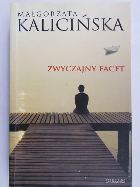 Kalicińska Małgorzata - Zwyczajny facet