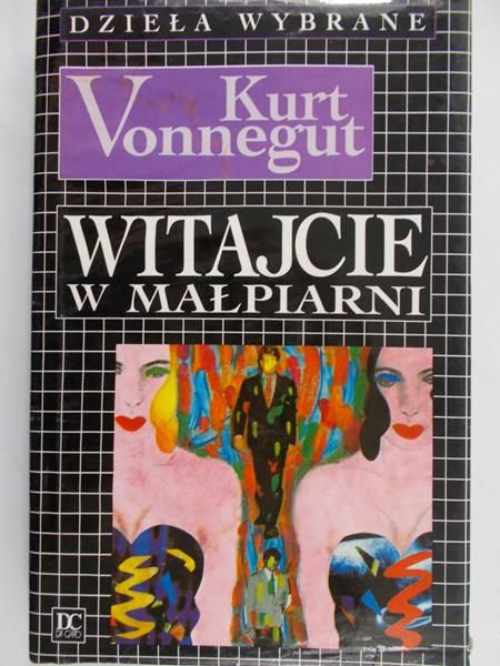 Vonnegut Kurt  - Witajcie w małpiarni