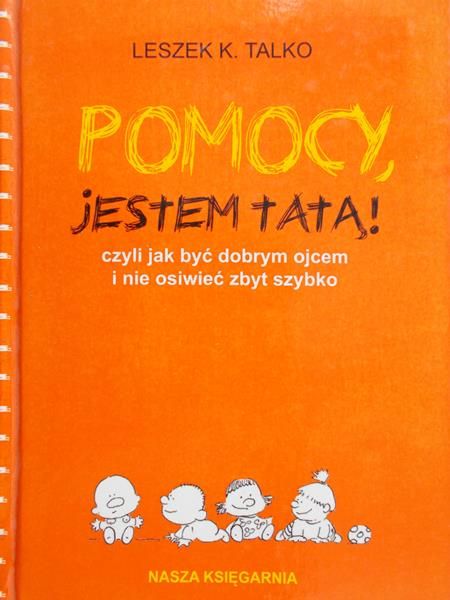 Talko Leszek K. - Pomocy, jestem tatą