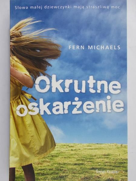 Fern Michaels - okrutne oskarżenie