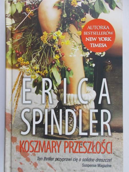 Spindler Erica - Koszmary przeszłości, Nowa