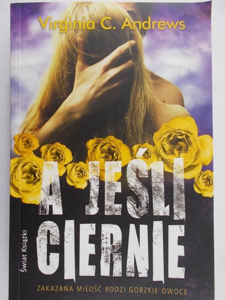 Virginia C Andrews - A jeśli ciernie