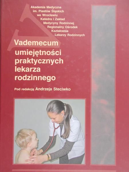 Steciwko Andrzej - Vademecum umiejętności praktycznych lekarza