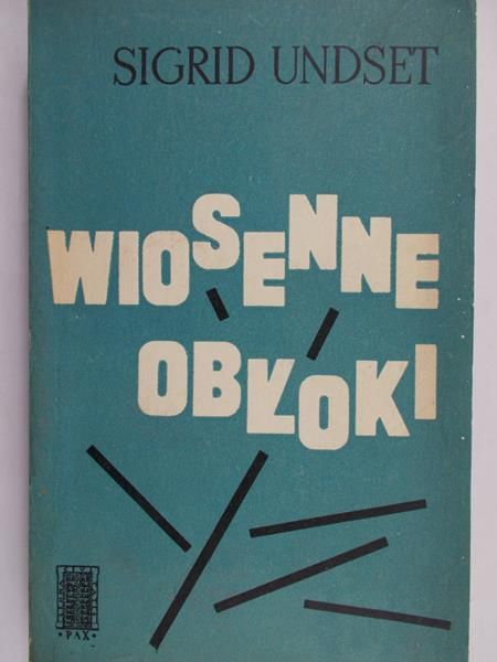 Undset Sigrid - Wiosenne obłoki