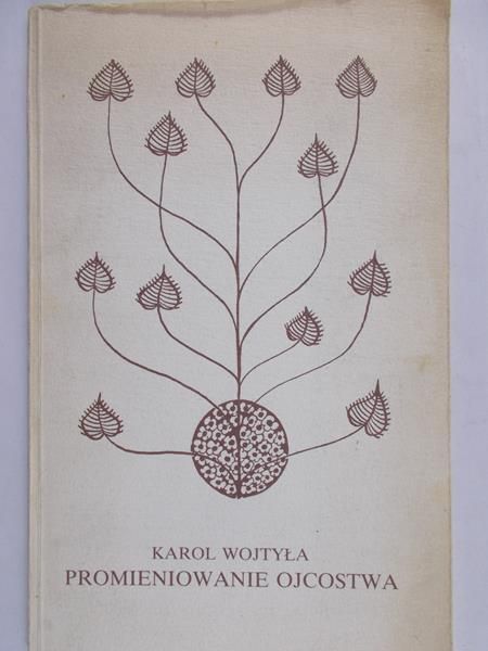 Wojtyła Karol - Promieniowanie ojcostwa