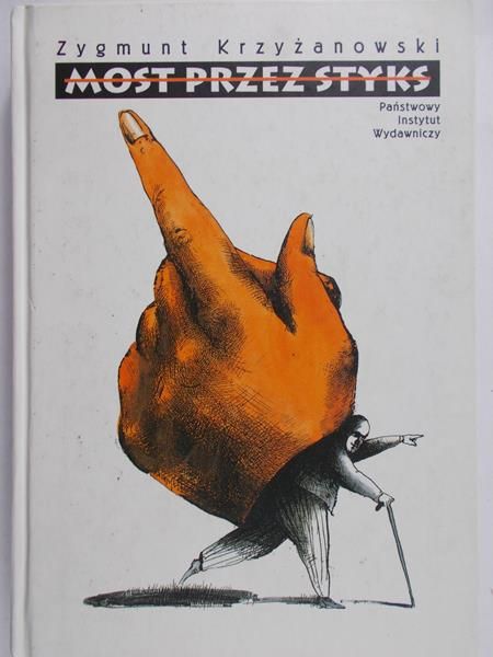 Krzyżanowski Zygmunt - Most przez Styks
