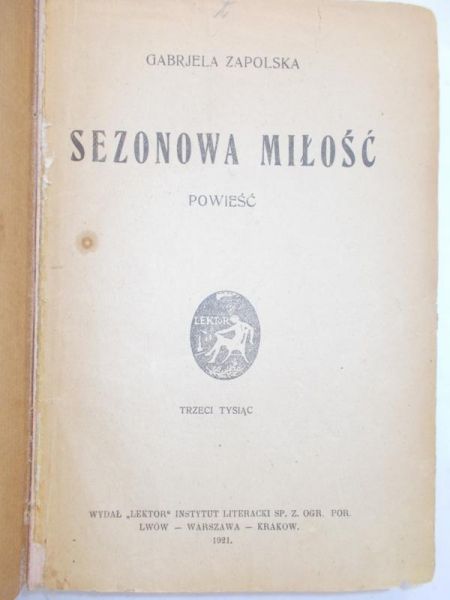 Zapolska Gabriela - Sezonowa miłość, 1921