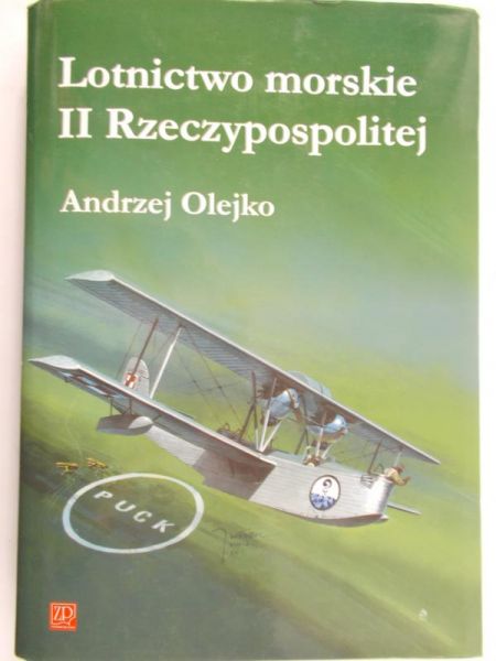Olejko Andrzej - Lotnictwo morskie II Rzeczypospolitej