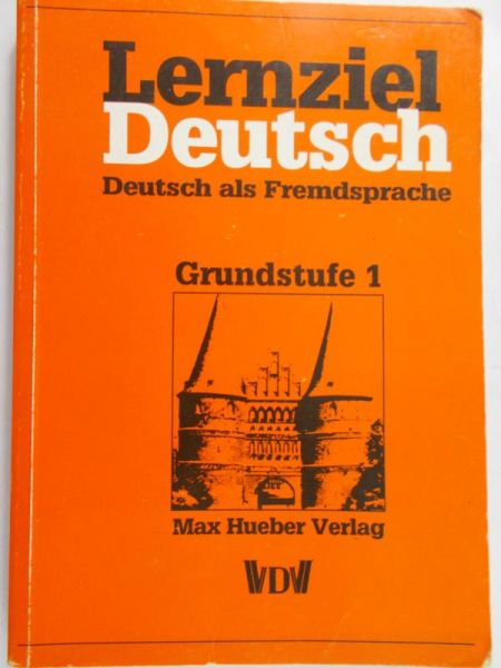 Hieber Wolfgang - Lernziel Deutsch: Deutsch als Fremdsprache, Grundstufe 1