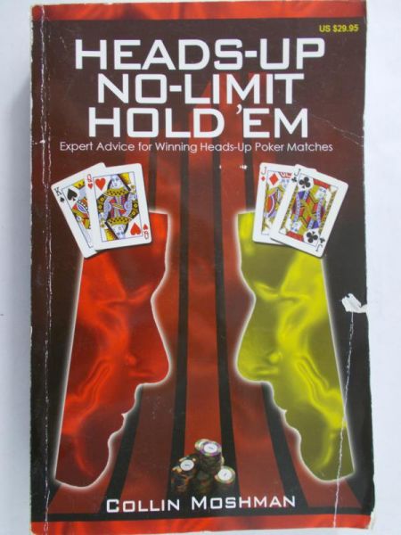 Collin Moshman - Heads- up, No - limit, Hold'em