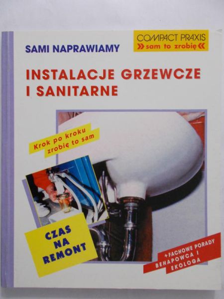 Middel Bernd i Gertruad - Sami naprawiamy instalacje grzewcze i sanitarne